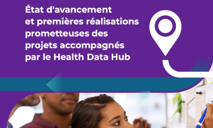 Les avancées en matière d’utilisation des données de santé : le Health Data Hub publie des résultats des projets qu’il accompagne