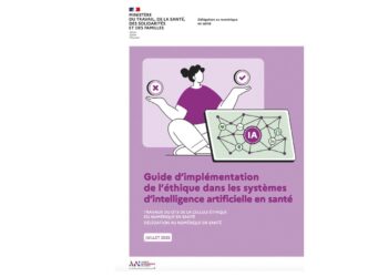 IA en santé : l’Agence du numérique en santé publie un guide éthique